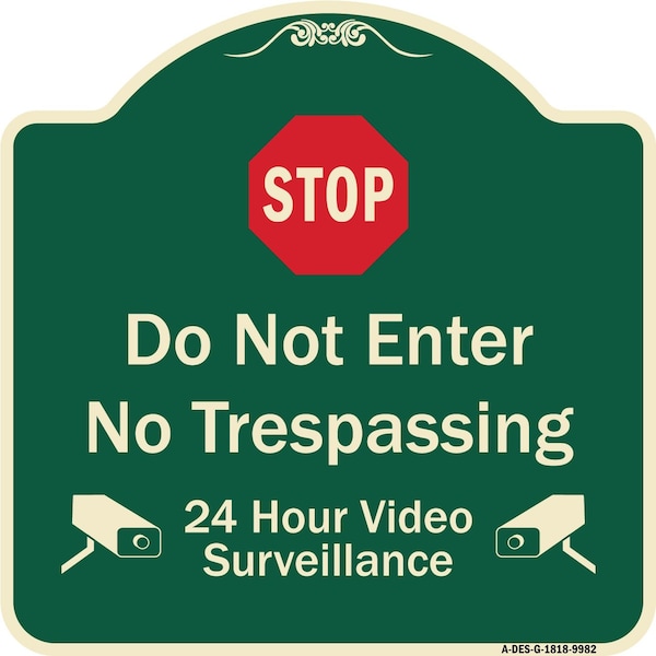 Signmission Designer Series-Do Not Enter 24 Hour Video Surveillance Heavy-Gauge Aluminum, 18" H, G-1818-9982 A-DES-G-1818-9982 - main